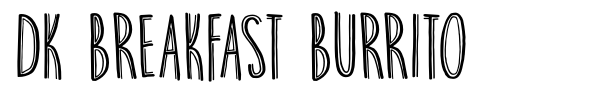 DK Breakfast Burrito font preview